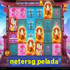 netersg pelada